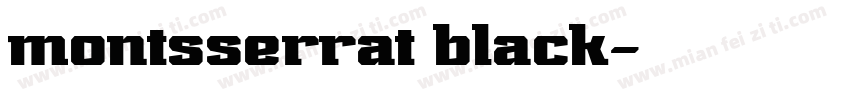 montsserrat black字体转换